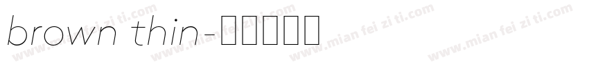 brown thin字体转换